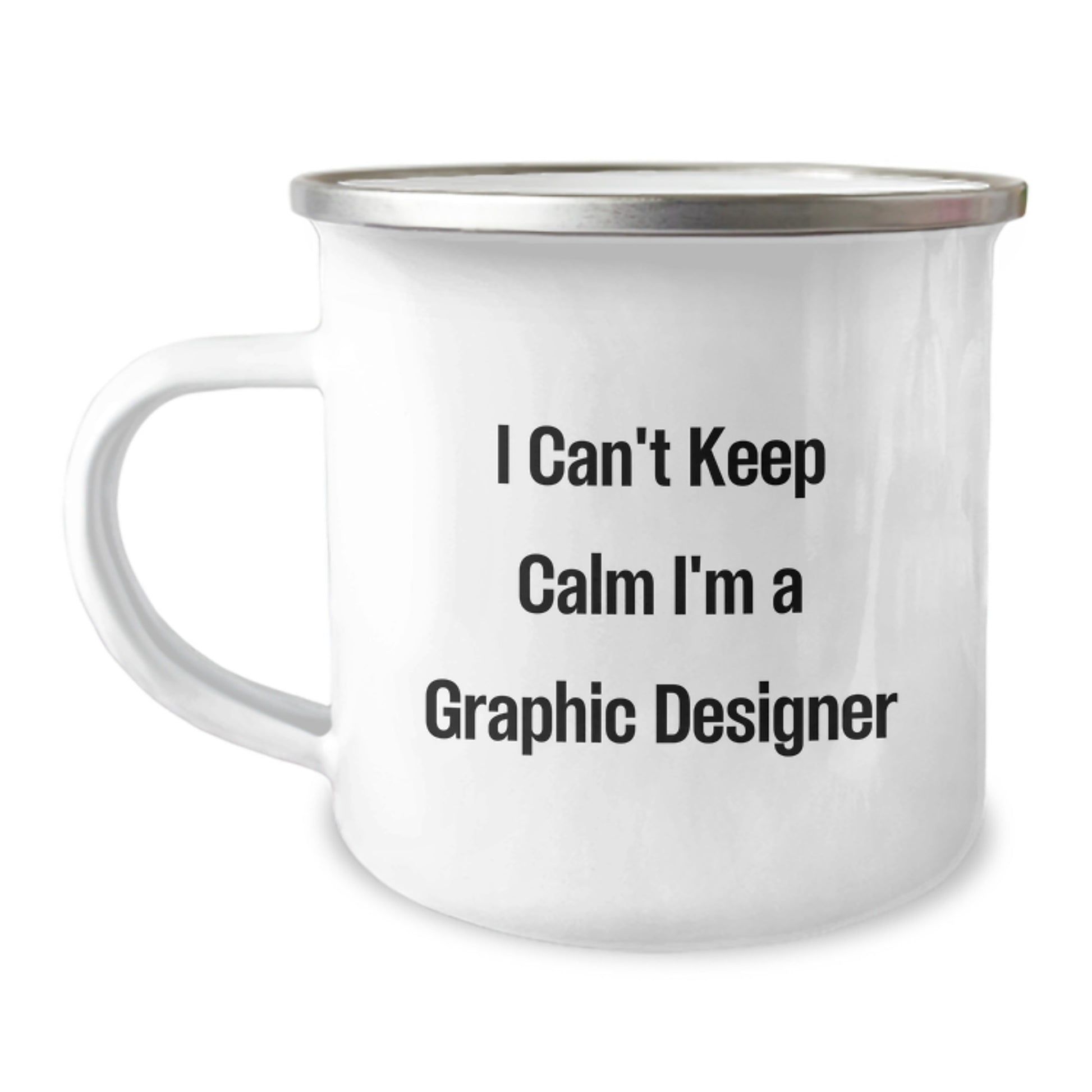 Graphic Designer Gifts from Friends, 'I Can't Keep Calm I'm A Graphic Designer' Fun Camping Mugs for Graphic Designers, Graduation Unique Gifts - Image 1