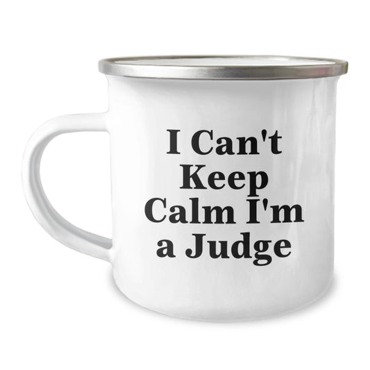 Funny Judge Gifts for Judge Lover, Camping Mug for Judge Enthusiast, 'I Can't Keep Calm I'm A Judge' Mug, Christmas Unique Gifts from Friends - Image 1