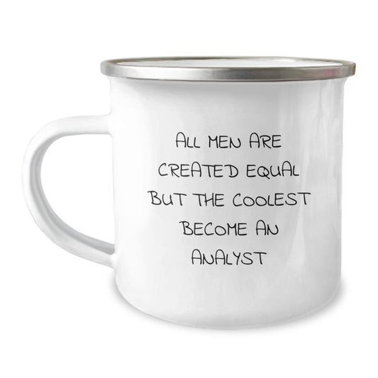 Gifts from Men for Valentine's Unique Gifts for Analysts - 'All Men Are Created Equal But The Coolest Become An Analyst' Funny Analyst Mug - Image 1