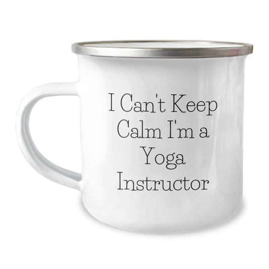 Funny Yoga Instructor Gifts from Friends for Graduation, I Can't Keep Calm I'm A Yoga Instructor, 12 oz Camping Mug - Image 1