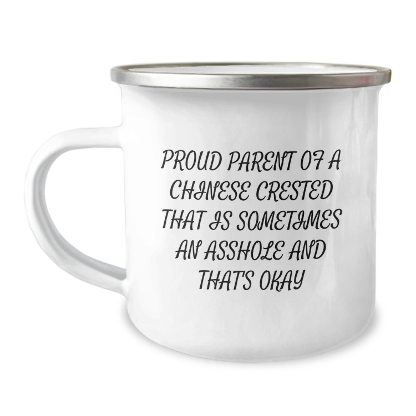 Funny Chinese Crested Dog Gifts Camping Mug for Proud Parents - 'Sometimes An Asshole And That's Okay' - Gifts from Family for Christmas Unique - Image 1
