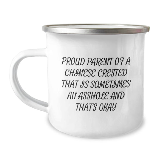 Funny Chinese Crested Dog Gifts Camping Mug for Proud Parents - 'Sometimes An Asshole And That's Okay' - Gifts from Family for Christmas Unique - Image 1