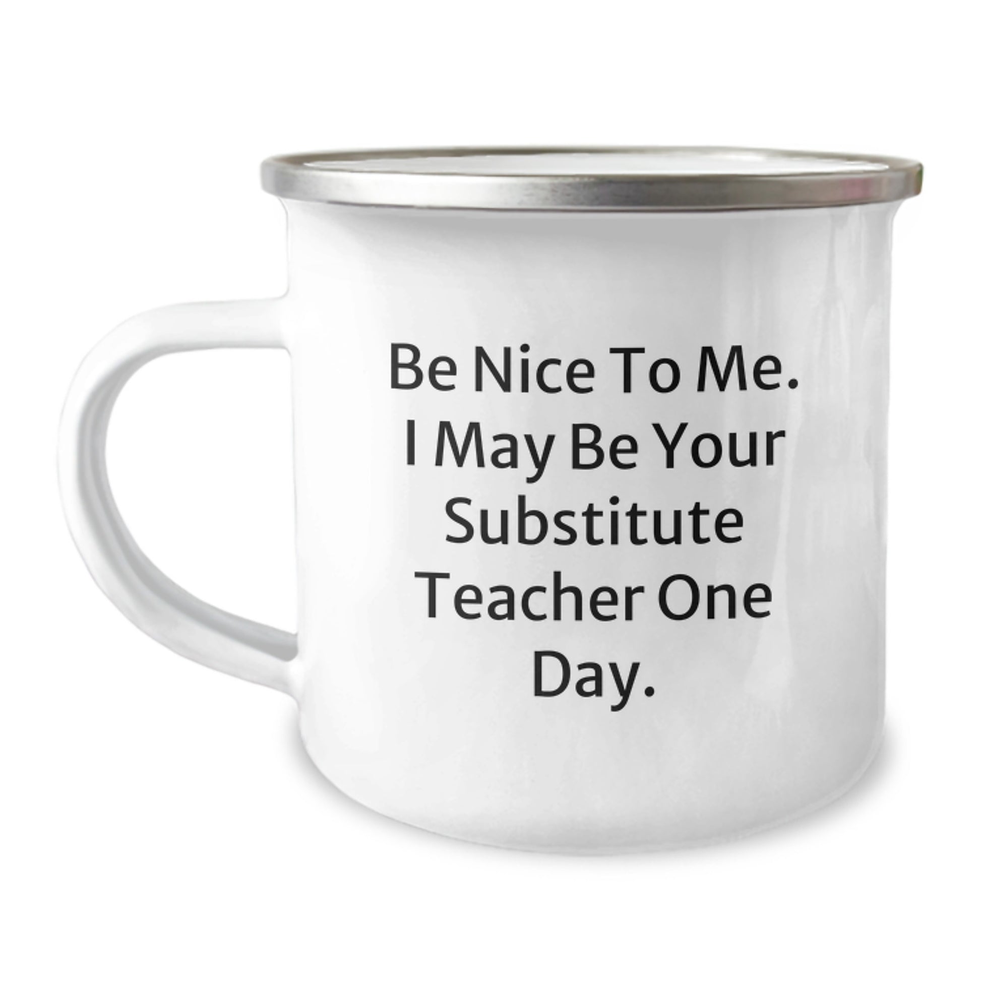 Funny Substitute Teacher Gifts from Family - Be Nice To Me Camping Mug for Christmas Unique Gifts for Substitute Teachers Men Women Friends - Image 1