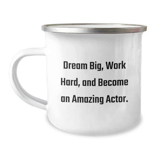Inspirational Actor Gifts for Him, Funny Birthday Unique Gifts from Friends, Camping Mug for Actor Enthusiast, Dream Big Work Hard - Image 1