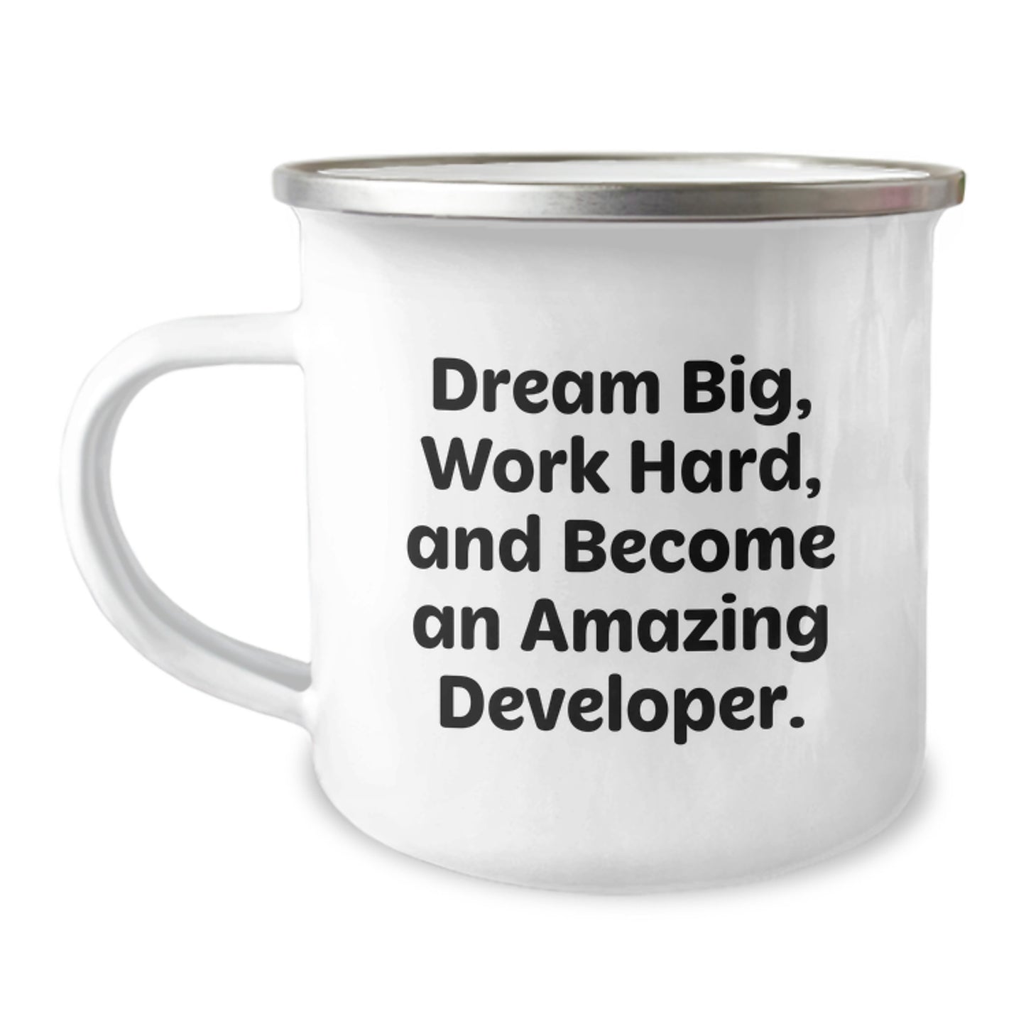 Funny Inspirational Developer Gifts from Family for Birthday Unique Camping Mug with 'Dream Big, Work Hard, And Become An Amazing Developer.' Quote - Image 1