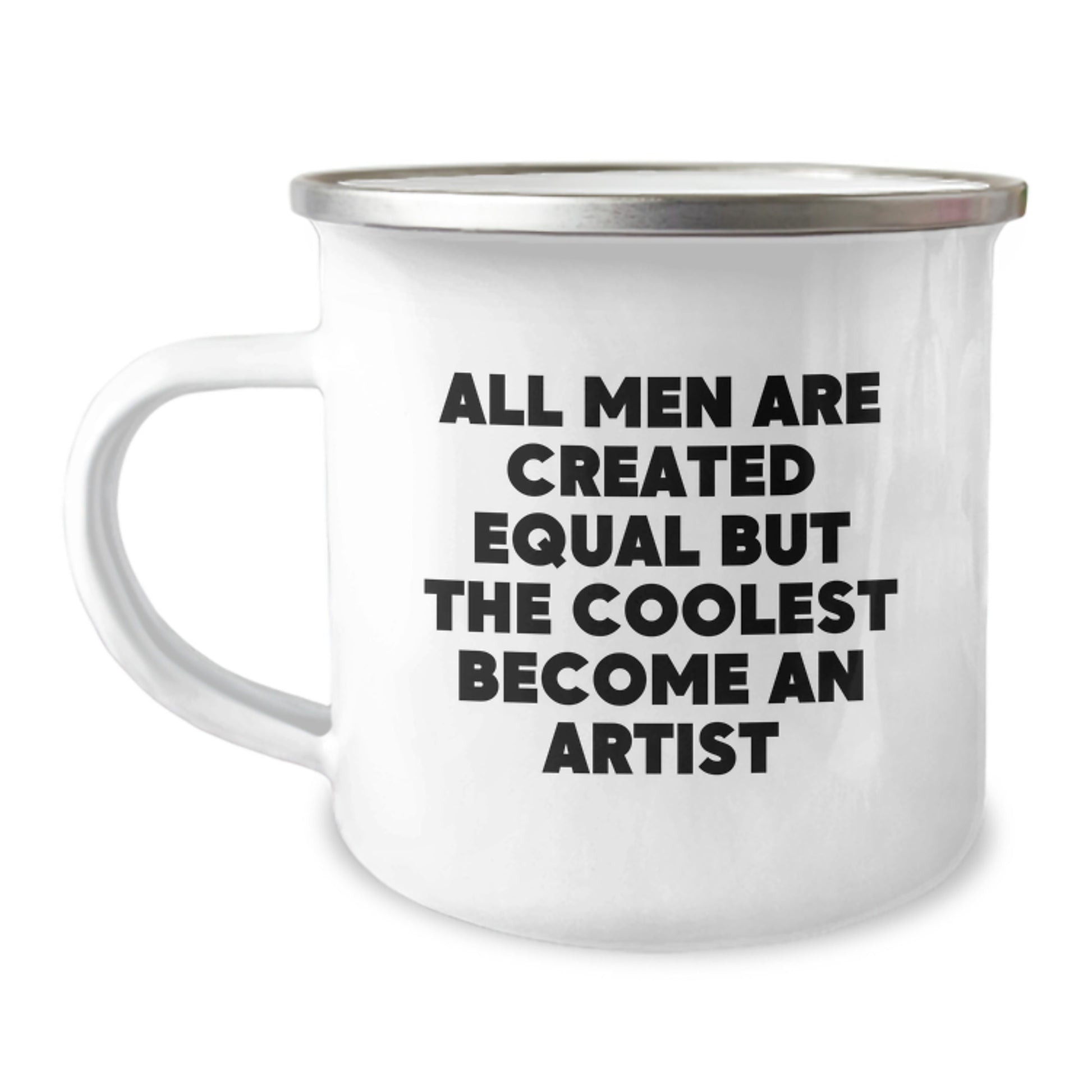 Funny Artist Camping Mug Gifts from Men to Women Friends Family - All Men Are Created Equal But The Coolest Become An Artist Christmas Unique - Image 1