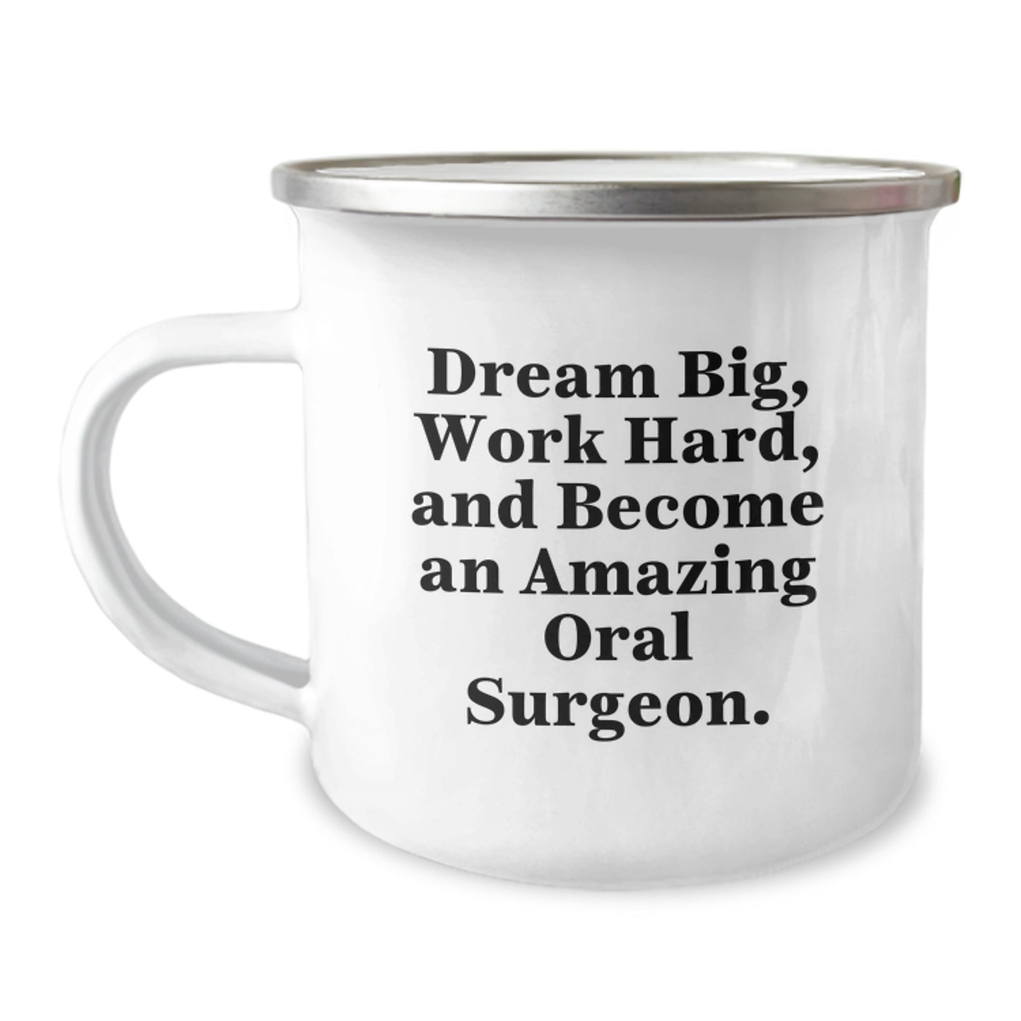 Funny Inspirational Oral Surgeon Gifts from Friends for Birthday Unique Camping Mugs - Dream Big, Work Hard - Image 1