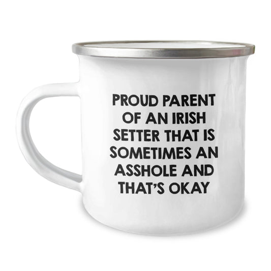 Funny Irish Setter Dog Camping Mug Gifts for Mom from Daughter - Proud Parent Quote - Image 1