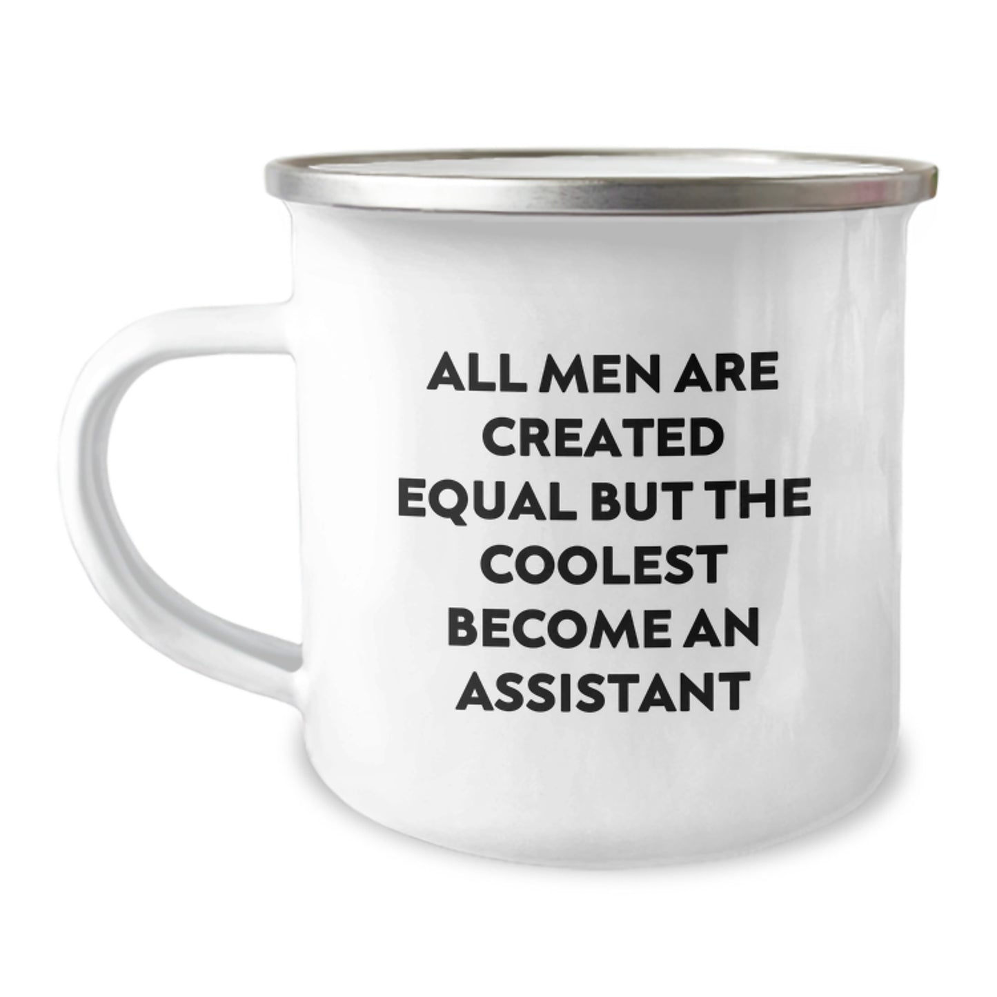 Funny Assistant Gifts for Graduation, Camping Mug with Quote 'All Men Are Created Equal But The Coolest Become An Assistant', Ideal Gift from Men to Assistant - Image 1