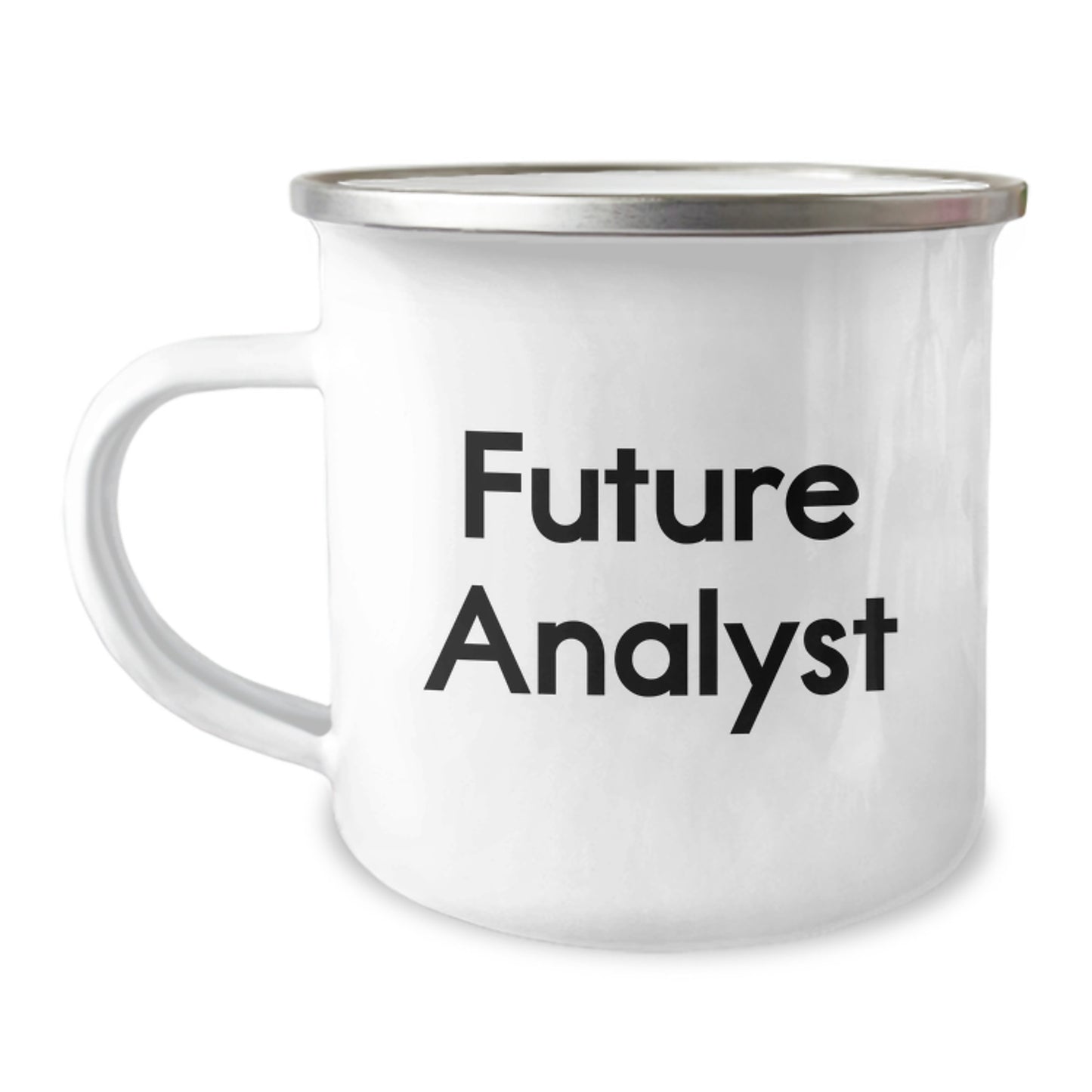 Funny Future Analyst Graduation Gifts from Friends for Men, Women, or Coworkers - 12 oz Camping Mug with Inspirational Quote - Image 1