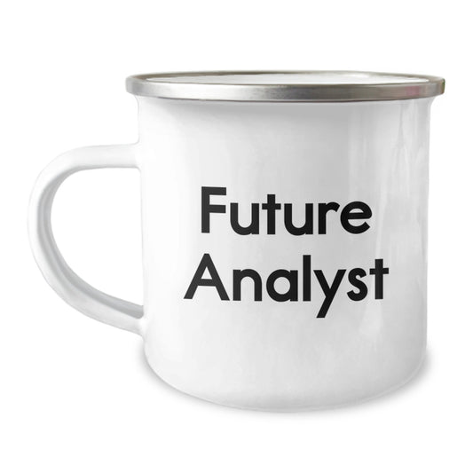 Funny Future Analyst Graduation Gifts from Friends for Men, Women, or Coworkers - 12 oz Camping Mug with Inspirational Quote - Image 1