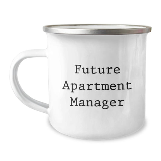 Funny Quote Camping Mug for Future Apartment Manager Graduation Gifts from Friends and Family - Image 1