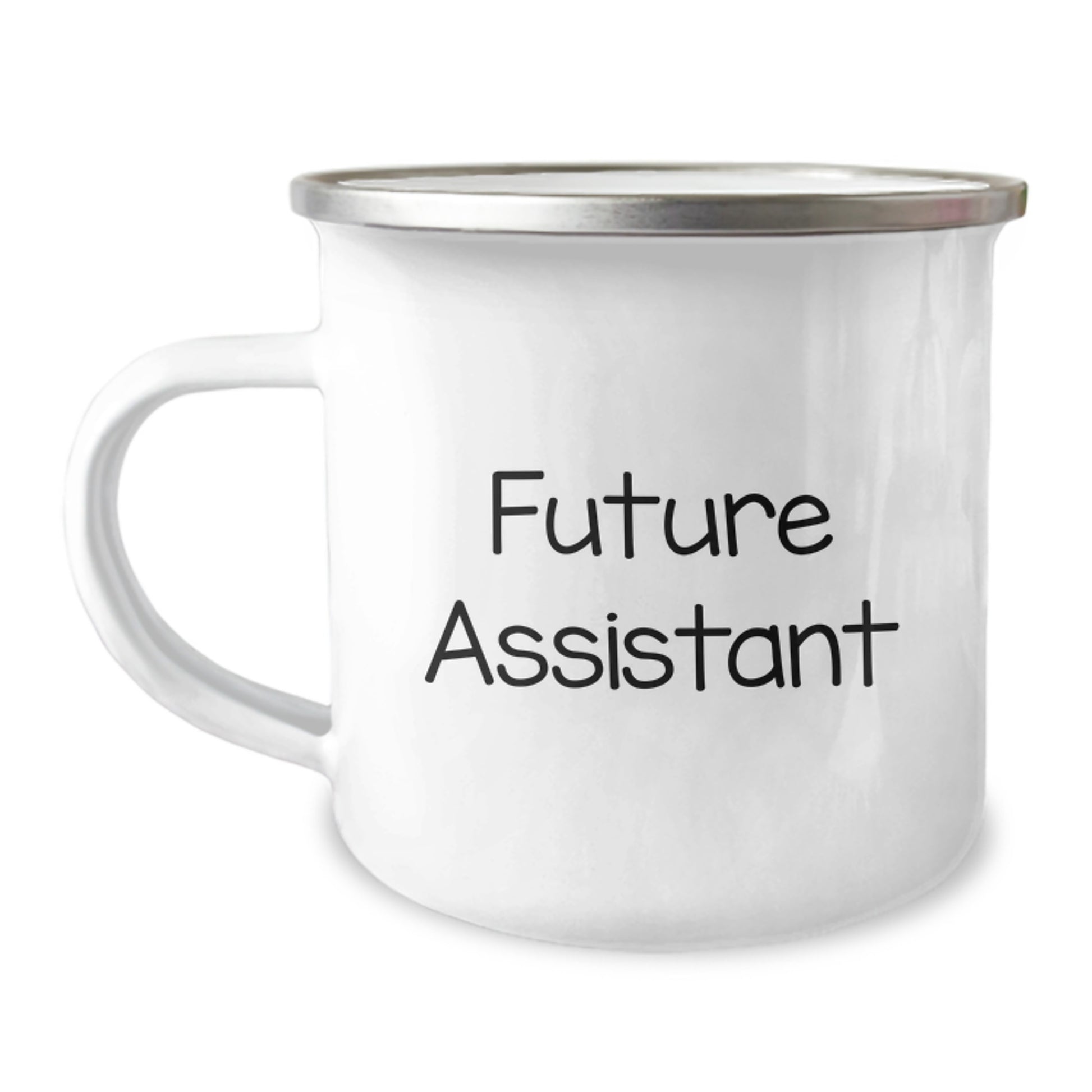 Funny Future Assistant Camping Mug Gifts from Men for Graduation - Inspirational Quote, 12 oz Stainless Steel with Enamel Finish - Image 1