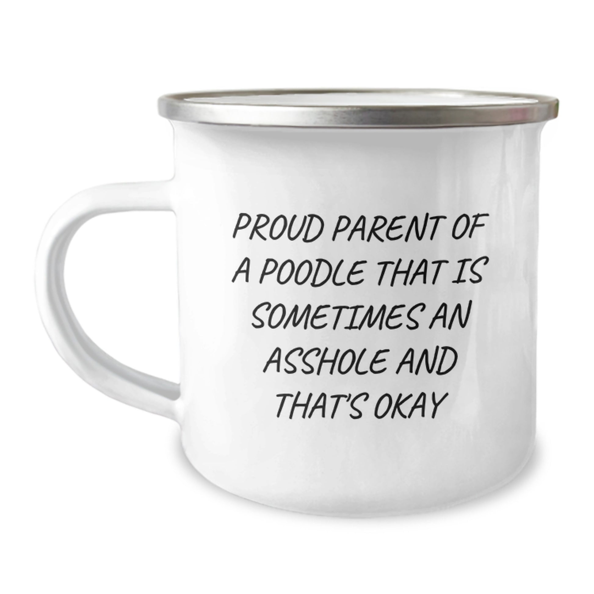 Funny Poodle Dog Gifts for Men - Proud Parent of a Poodle That's Okay Mug, Camping Graduation Unique Gifts from Friends, Poodle Dog Lovers Stainless Steel 12oz Enamel Finish Mug - Image 1
