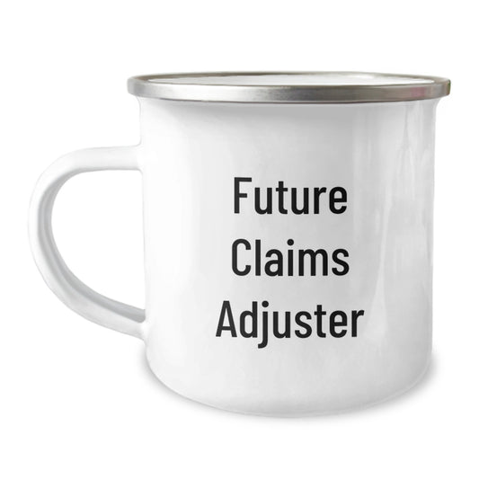 Funny Future Claims Adjuster Mugs for Men, Christmas Unique Gifts from Friends to Claims Adjuster, Camping Mug Quote - Image 1