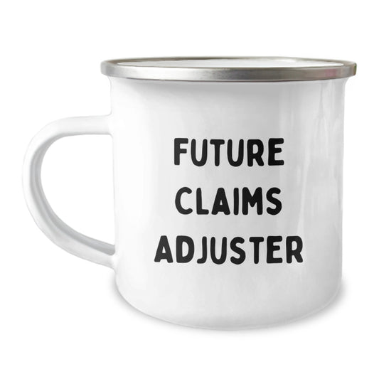 Funny Claims Adjuster Gifts from Friends for Future Claims Adjuster Men, Unique Christmas Unique Gifts for Camping Mug Lovers, 'Future Claims Adjuster' Quote on Stainless Steel Camping Mug - Image 1