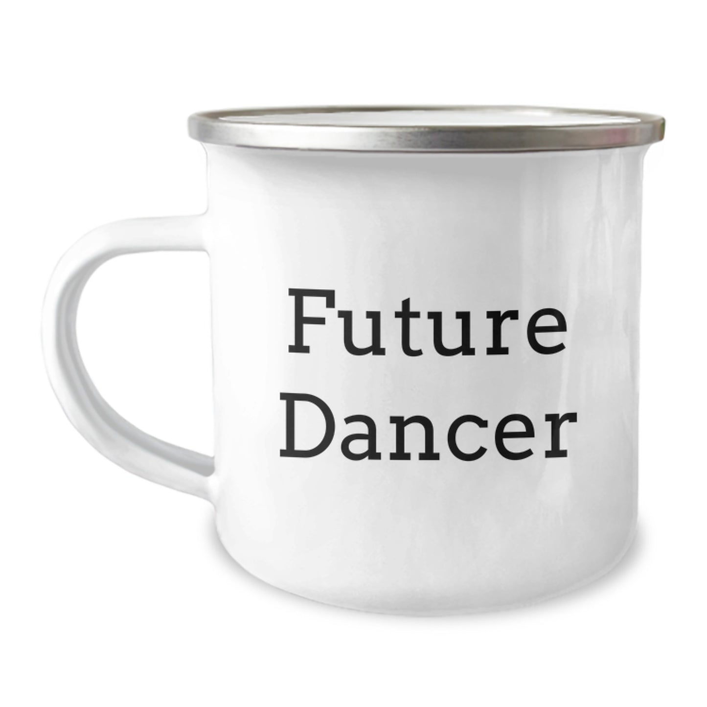 Funny Dancer Gifts from Friends - Future Dancer Quote Camping Mug for Dancers Birthday Unique Gifts - Image 1