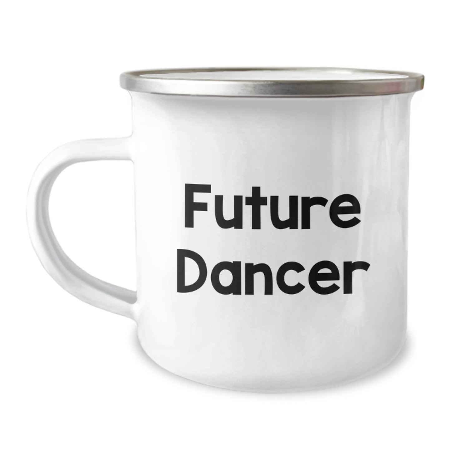 Funny Future Dancer Birthday Unique Gifts from Friends for Dancer Camping Mug - Inspirational Quote 'May the steps be ever in your favor' - 12 oz Stainless Steel Enamel Finish - Image 1