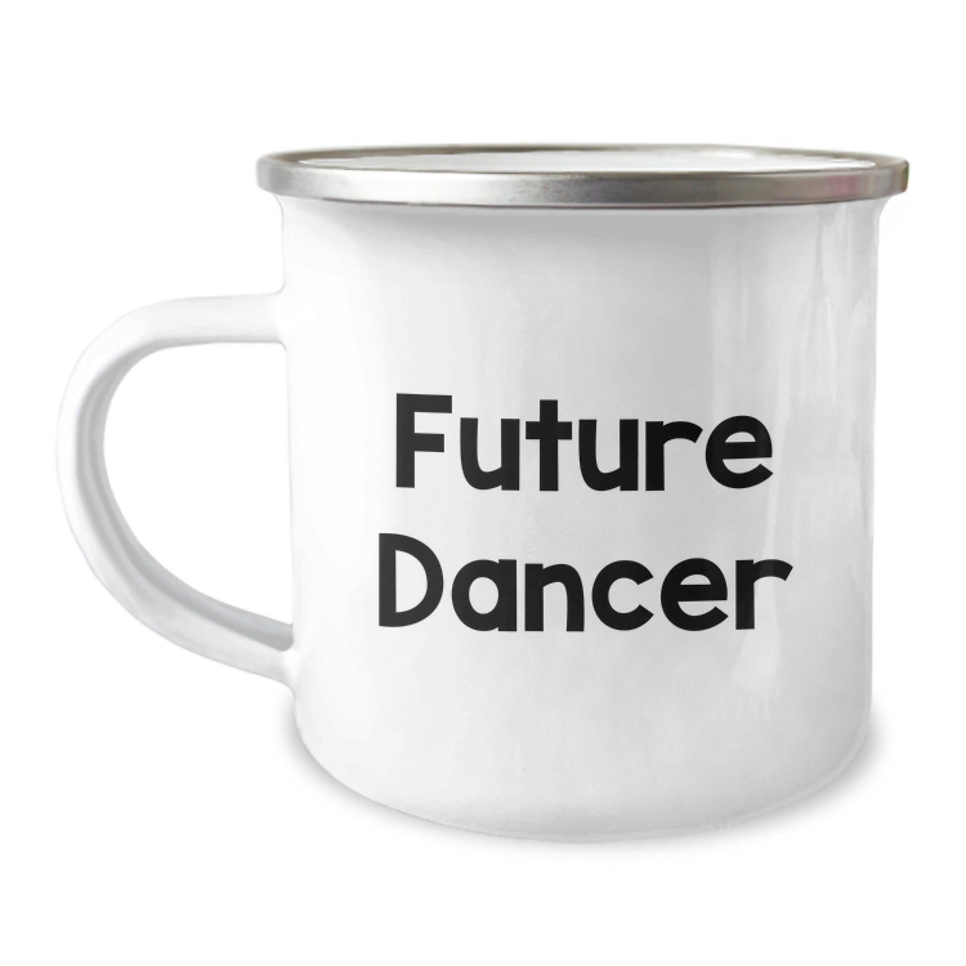 Funny Future Dancer Birthday Unique Gifts from Friends for Dancer Camping Mug - Inspirational Quote 'May the steps be ever in your favor' - 12 oz Stainless Steel Enamel Finish - Image 1
