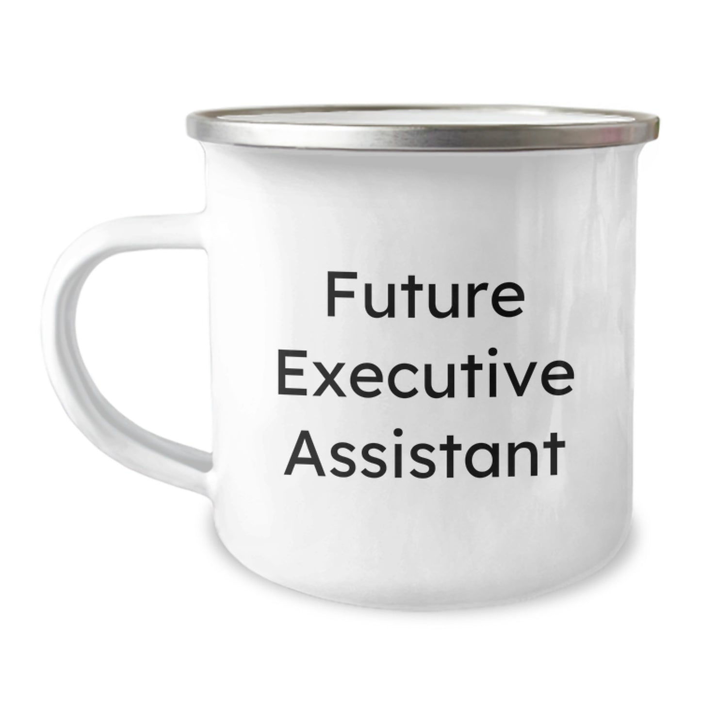 Funny Future Executive Assistant Camping Mug Gifts from Friends, Birthday Unique Gifts for Executive Assistant Men, Inspirational Quote for Camping Mug - Image 1