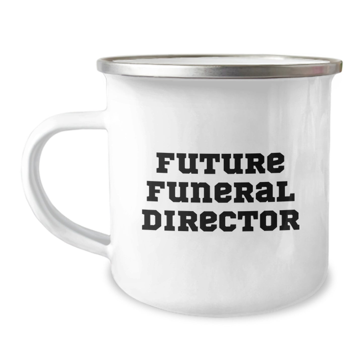 Funny Gifts from Friends to Future Funeral Director, Birthday Unique Camping Mug for Men, Inspirational Quote for Funeral Director Enthusiasts - Image 1
