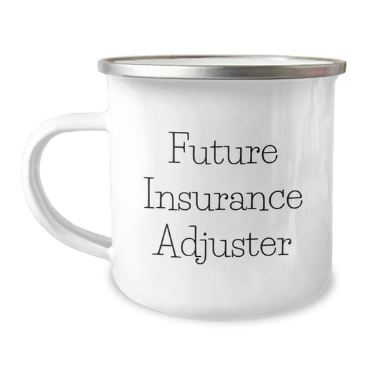 Funny Future Insurance Adjuster Gifts from Friends, Unique Graduation Gifts for Insurance Adjuster Men, Camping Mug with Inspirational Quote - Image 1