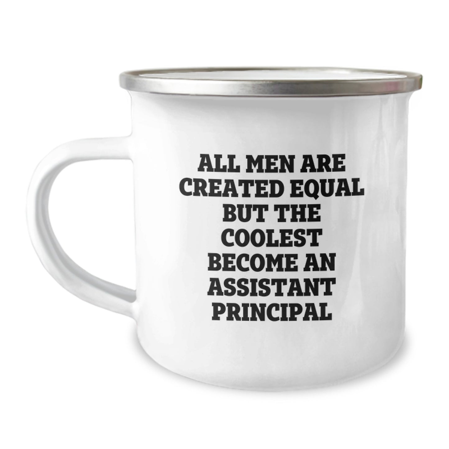 Funny Assistant Principal Gifts for Men, Camping Mug with 'All Men Are Created Equal But The Coolest Become An Assistant Principal' Quote, Perfect Unique Gifts from Friends or Family - Image 1