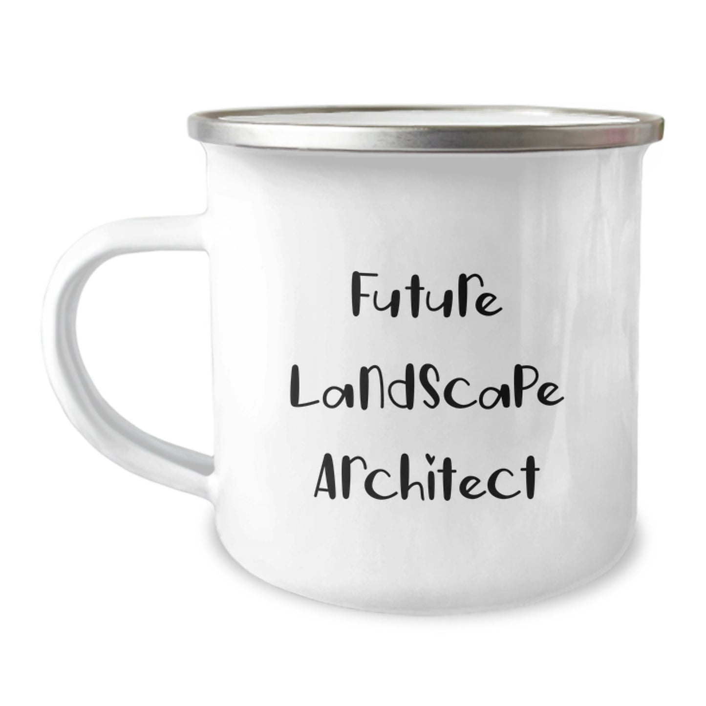 Funny Future Landscape Architect Birthday Unique Gifts from Friends to Landscape Architect, Quote on Camping Mug, 12 oz Stainless Steel with Enamel Finish - Image 1