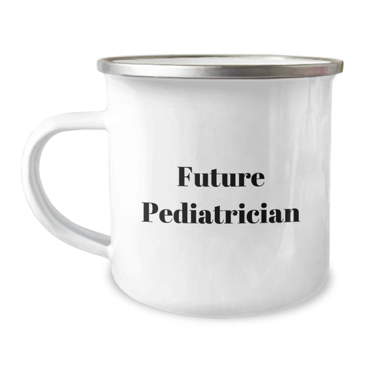 Pediatrician Gifts from Friends, Unique Birthday Unique Gifts for Future Pediatrician, Funny Quote on Camping Mug, 12 oz Stainless Steel Enamel Finish - Image 1
