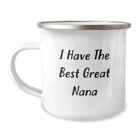 Funny Great Nana Camping Mug Gifts from Family, Perfect for Nana's Birthday Unique Gifts, I Have The Best Great Nana Quote - Image 1