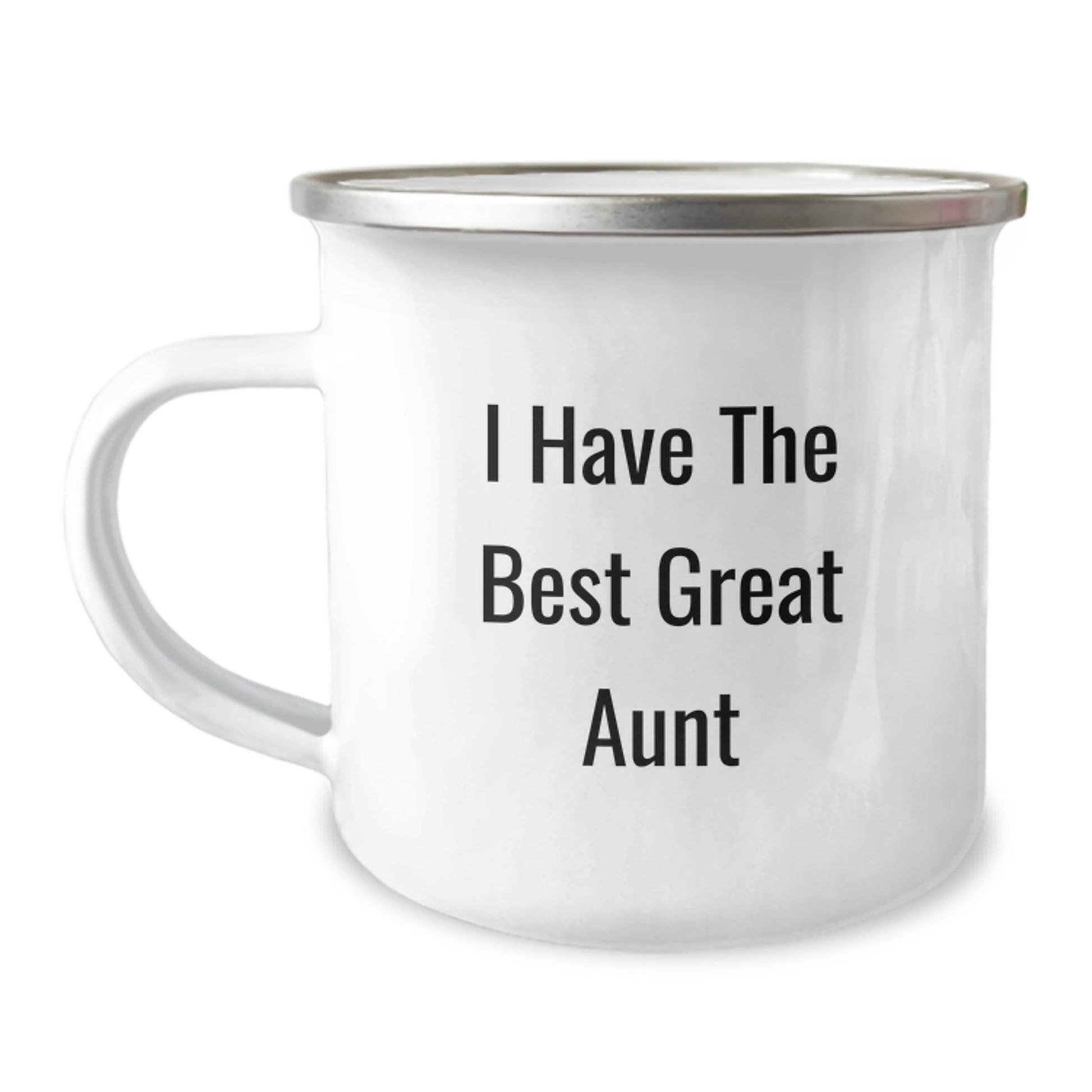 Funny Quotes Gifts from Men to Aunt Great Camping Mug, I Have The Best Aunt Camping Mug Valentine's Unique Gifts - Image 1