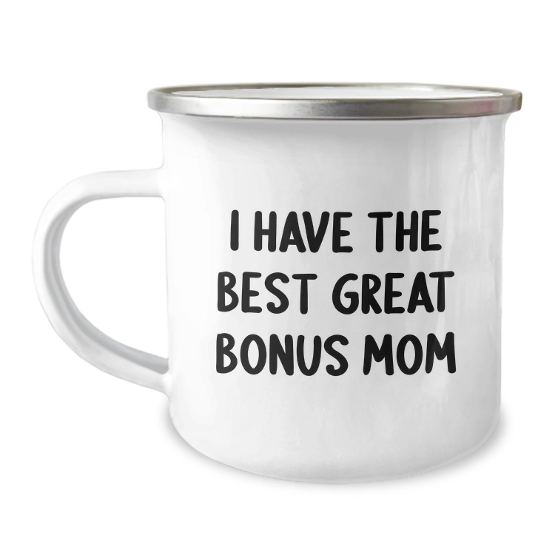 Gifts from Men to Bonus Mom on Birthday Unique Camping Mug - I 'Have The Best Great Bonus Mom' - Image 1