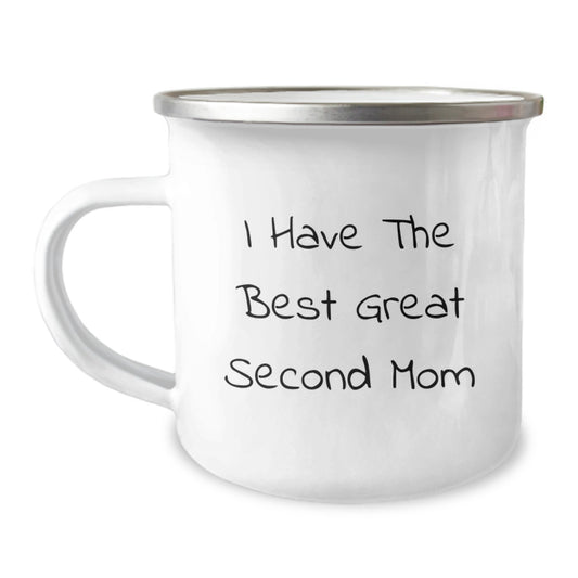 Funny Second Mom Gifts from Men to Women, Valentine's Unique Second Mom Camping Mug, I Have The Best Great Second Mom Quote - Image 1