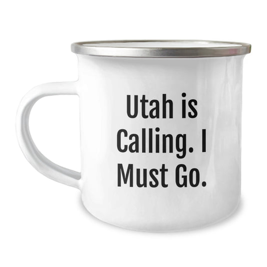 Utah Camping Mug - 'Utah Is Calling. I Must Go.' Funny Gift for Utah Men and Women, Unique Christmas Unique Gifts from Friends and Family - Image 1
