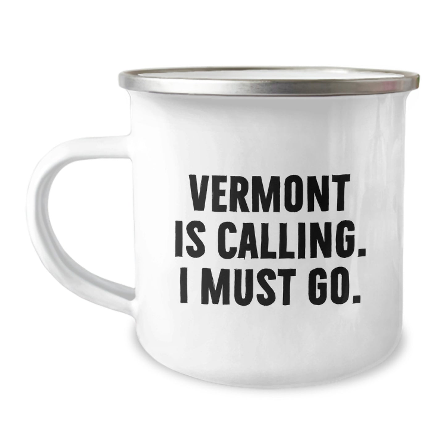 Funny Vermont Gifts for Men - Camping Mug - 'Vermont Is Calling, I Must Go!' - Image 1