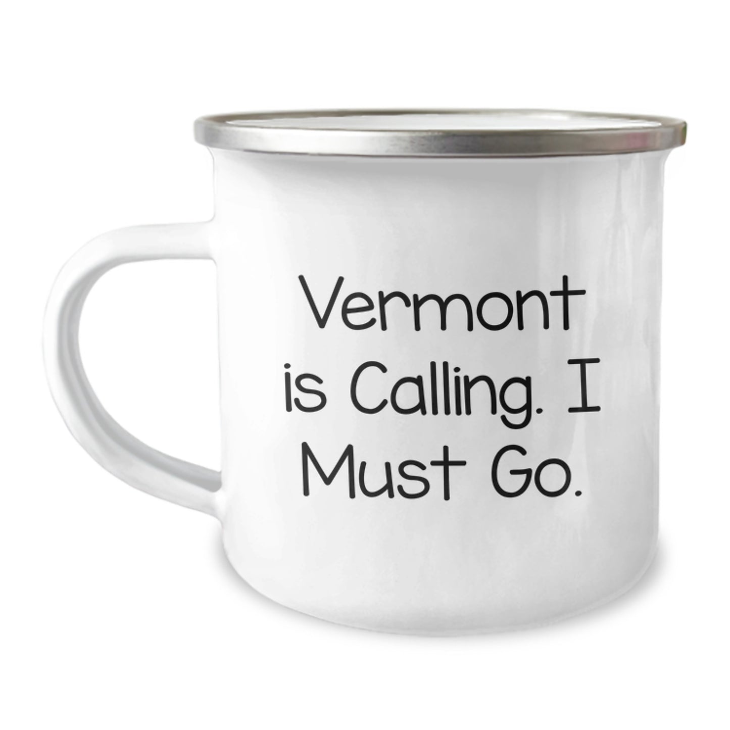 Funny Quotes about Vermont Gifts from Friends for Men, Women, Family, and Coworkers - Vermont Is Calling. I Must Go. Camping Mug 12 oz Stainless Steel - Image 1