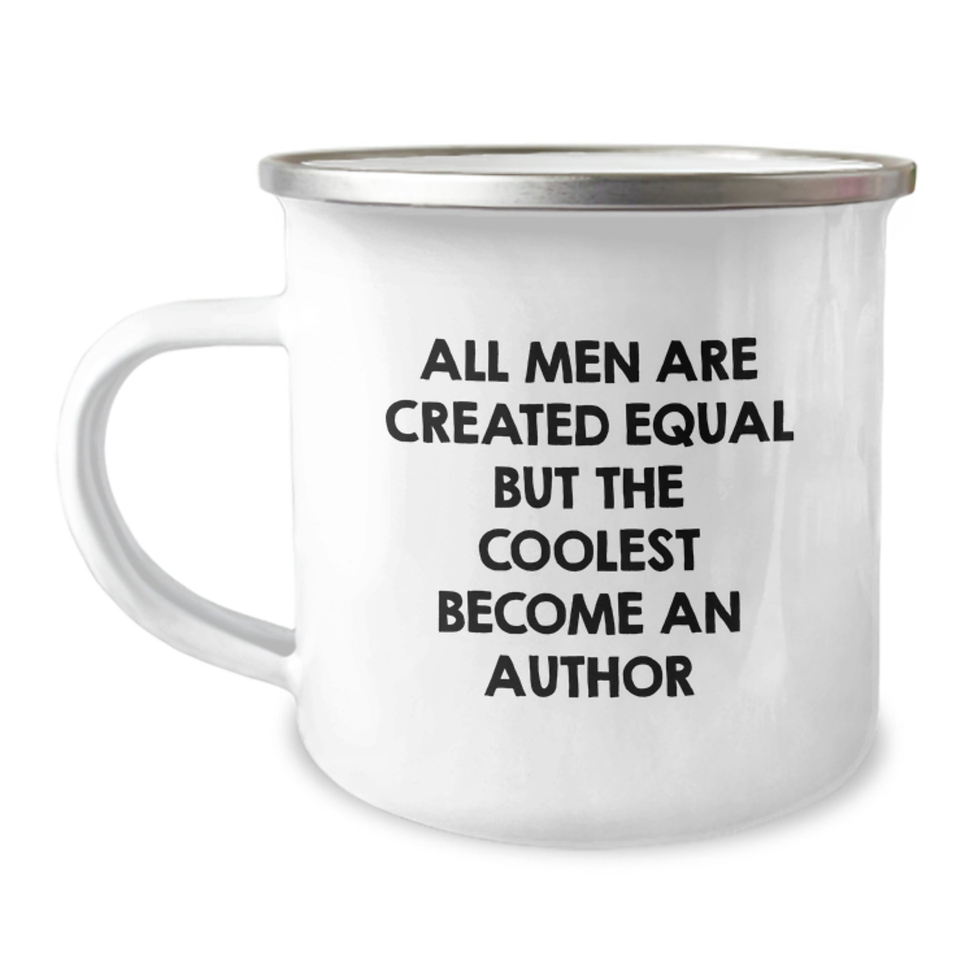 Funny Author Camping Mug Gifts for Men, Birthday Unique Gifts from Friends, Inspirational Mugs for Authors, Camping Mugs with Quote 'All Men Are Created Equal But The Coolest Become An Author' - Image 1