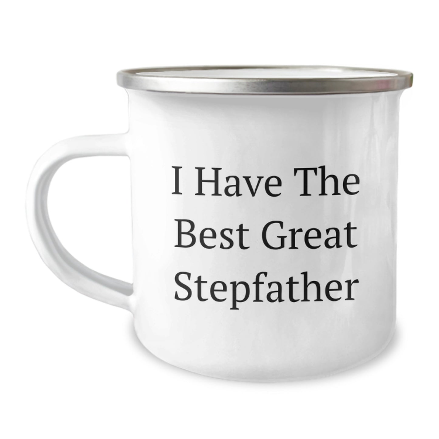 Funny Gifts from Men to Stepfather - Great Camping Mug for Dad on Mother's Day - I Have The Best - Image 1