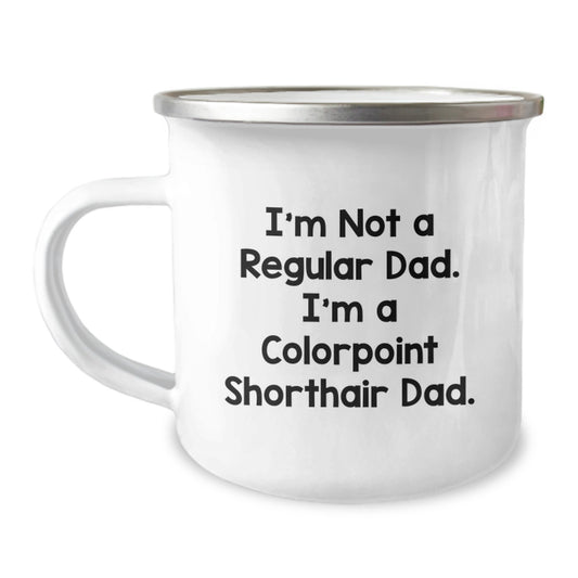 Colorpoint Shorthair Cat Lover Gifts from Dad - Funny Camping Mug for Christmas Unique Gifts for Him - Image 1