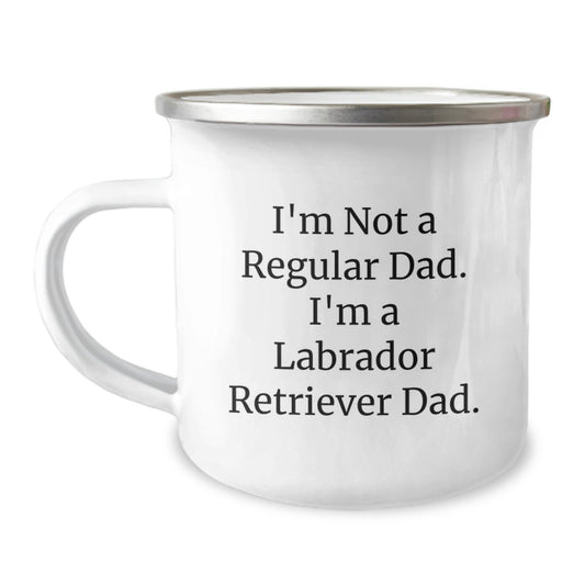 Labrador Retriever Dog Dad Gifts - Funny Birthday Unique Gifts for Men - Camping Mug with Quote I'm Not A Regular Dad. I'm A Labrador Retriever Dad. - Image 1