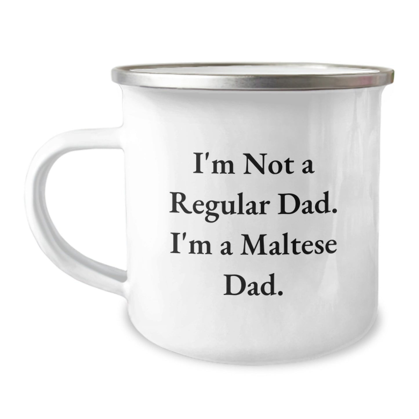 Funny Maltese Dog Camping Mug, Gifts from Dad for Men, Women, Friends, Coworkers, Family, Birthday Unique Gifts, I'm Not A Regular Dad. I'm A Maltese Dad. - Image 1