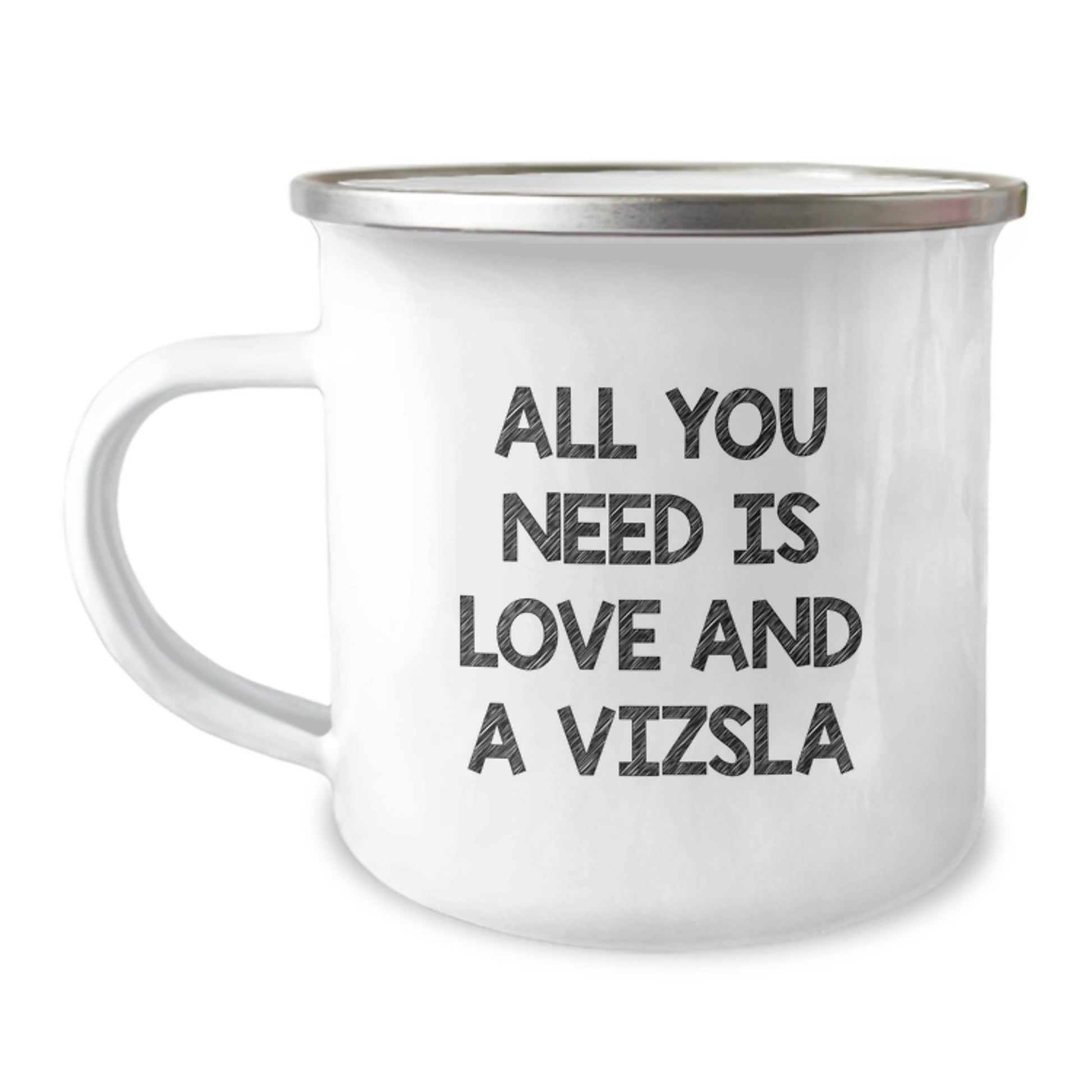Funny Vizsla Dog Gifts for Men or Women - Camping Mug, Perfect Birthday Unique Gifts from Friends or Family with Love Quote, All You Need Is Love And A Vizsla - Image 1