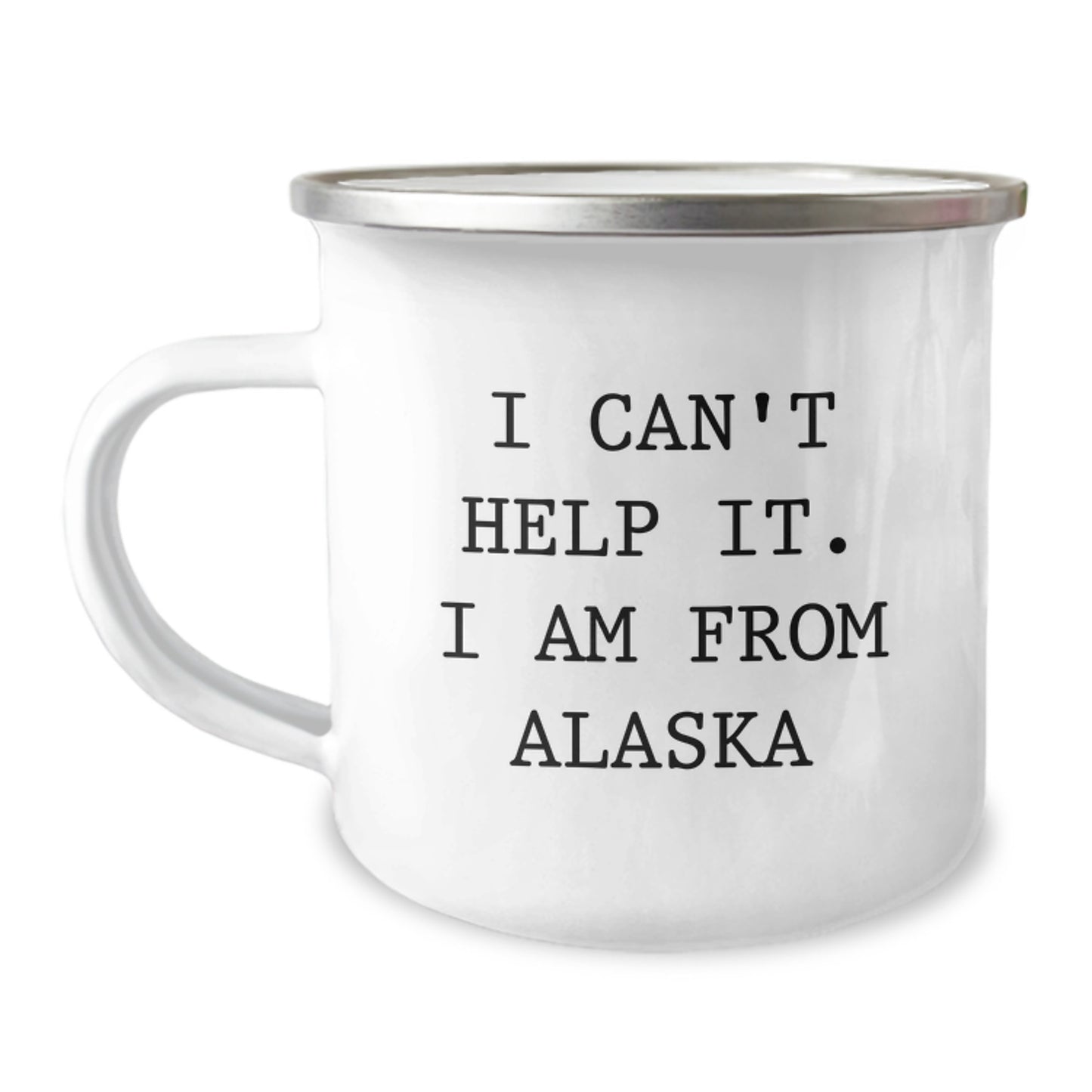 Funny Alaska Gifts for Friends, Men, or Family - Camping Mug, Birthday Unique Gifts from Men to Women or Friends, I Can't Help It. I Am From Alaska - Image 1