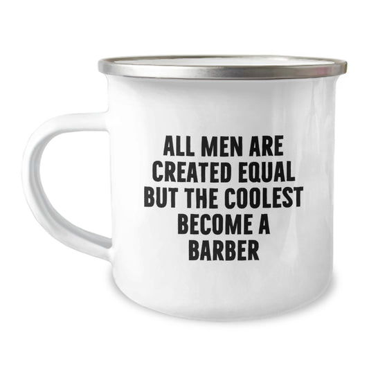 Funny Quotes For Barber Enthusiasts 12 oz Stainless Steel Camping Mug Gifts from Friends to Barber - Image 1