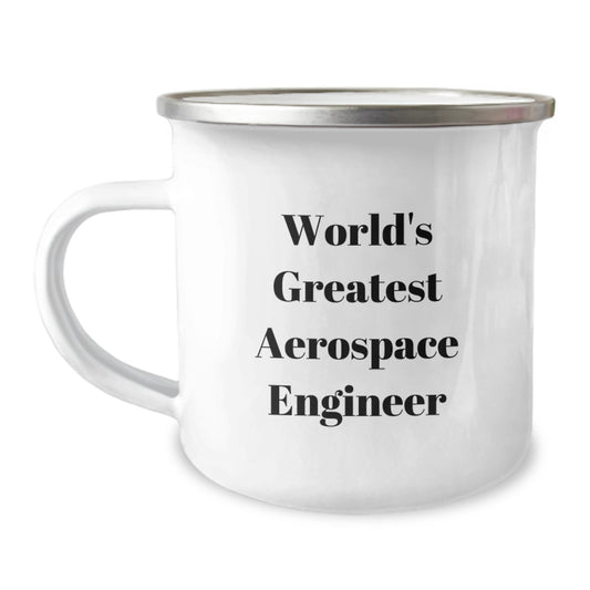 Funny Aerospace Engineer Gifts from Friends, Unique Valentine's Unique Gifts for Aerospace Engineer, Funny World's Greatest Aerospace Engineer Camping Mug - Image 1