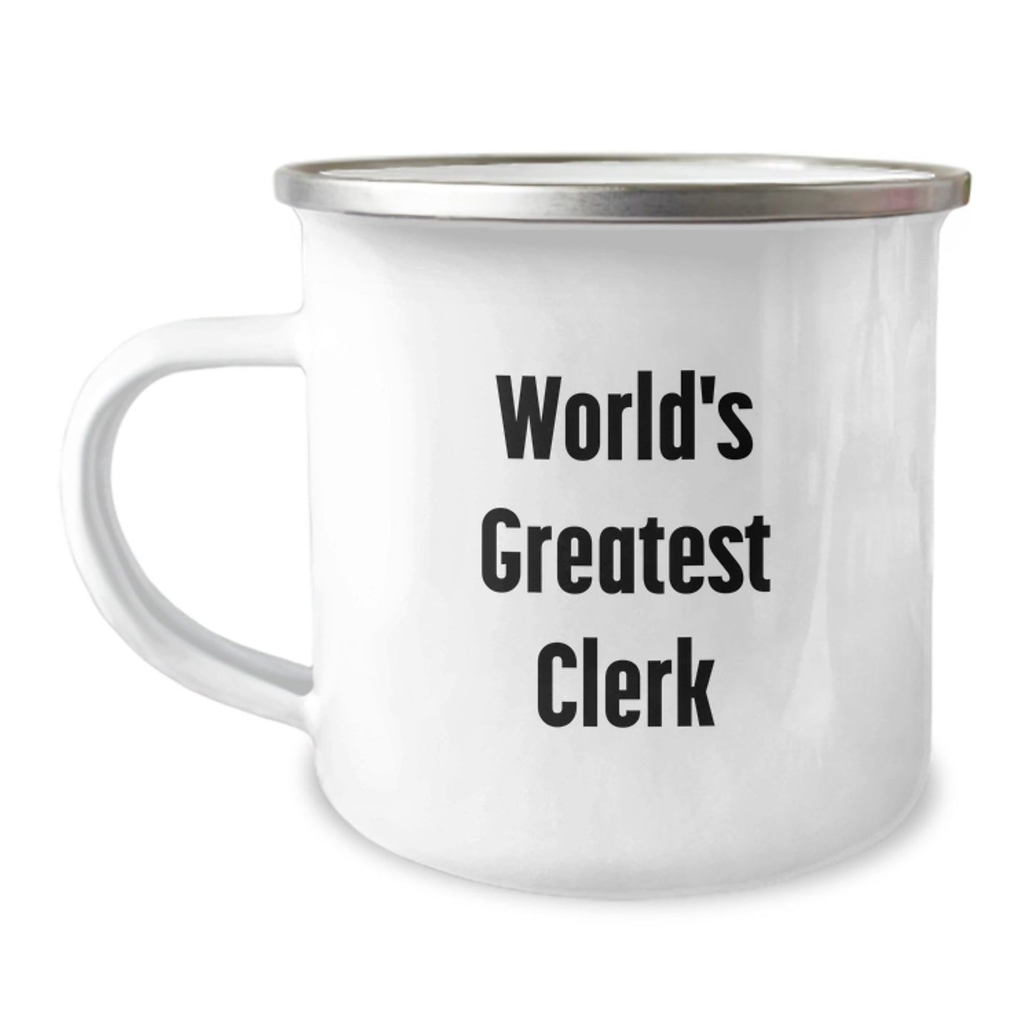 Gifts from Men to the World's Greatest Clerk Camping Mug for Clerk, Funny Inspirational Quote Valentine's Unique Gifts - Image 1