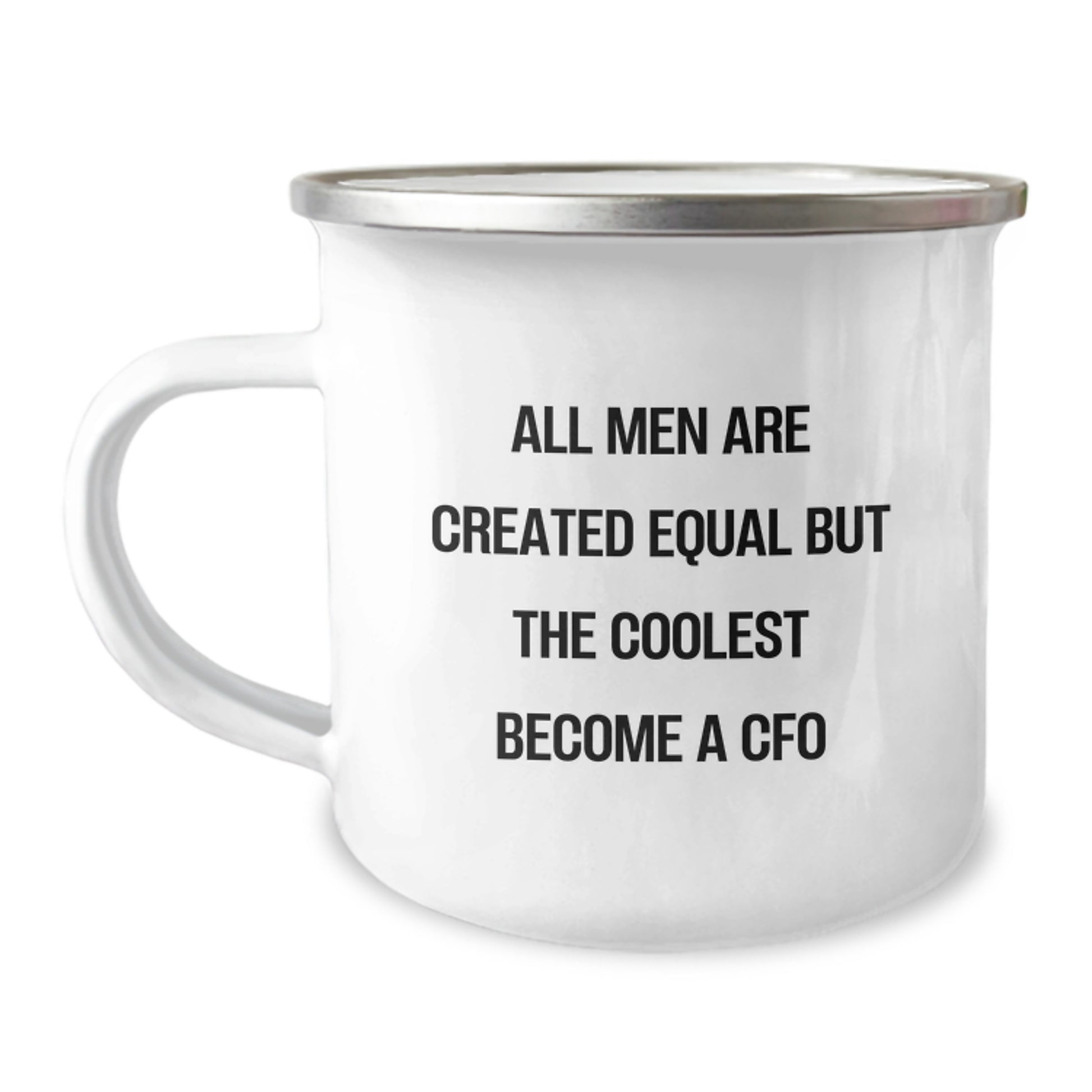 Cfo Keepsake Camping Mug for Him Graduation Gift - Bold Quote - Image 1