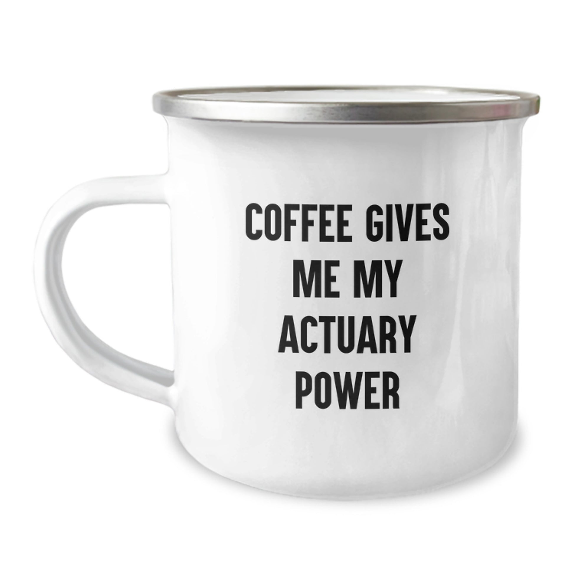 Funny Actuary Gifts for Him - 'Coffee Gives Me My Actuary Power' Camping Mug, Unique Graduation Gift for Actuaries, Office Mates, Coworkers, or Friends - Image 1