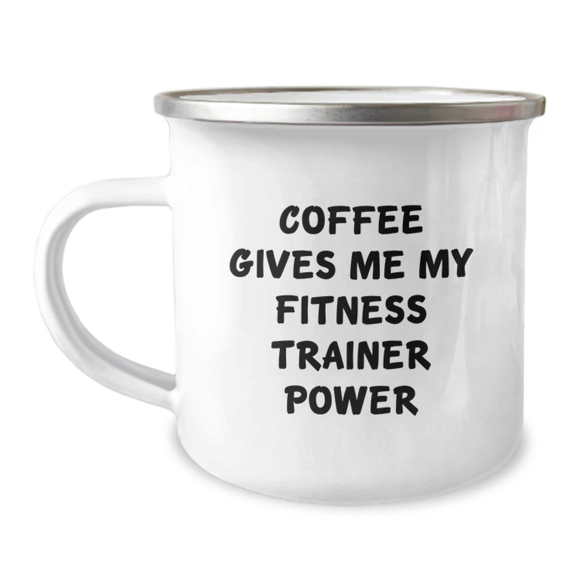 Fitness Trainer Camping Mug, Funny Gift for Fitness Enthusiasts, Birthday Unique Gifts from Friends, Funny Coffee Mug with 'Coffee Gives Me My Fitness Trainer Power' Quote - Image 1