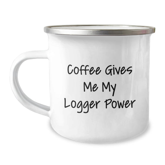 Funny Logger Gifts for Camping Enthusiasts - Coffee Gives Me My Logger Power, Unique Christmas Unique Gifts from Friends to Family, Logger Camping Mug - Image 1